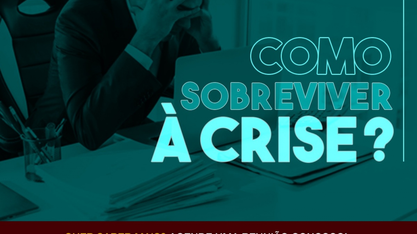 COMO SOBREVIVER A CRISE